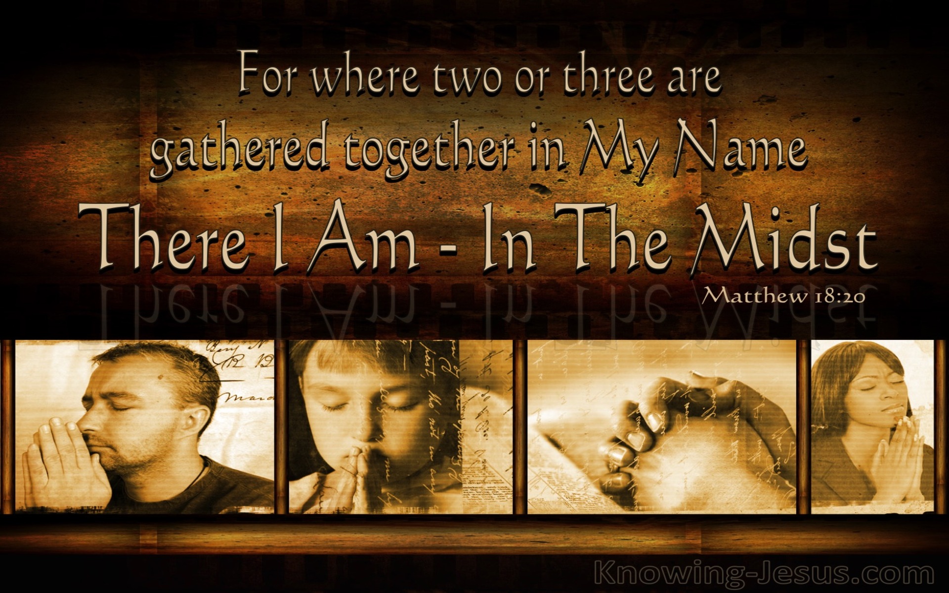 Matthew 18:20 When Two Or Three Are Gathered Together (brown)